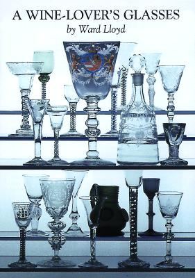 A Wine-Lover's Glasses: The A. C. Hubbard Collection of Antique English Glass