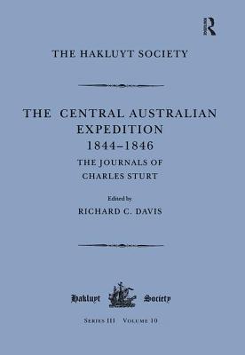 The Central Australian Expedition, 1844-1846 : The Journals of Charles Sturt