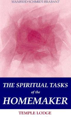 Image for The Spiritual Tasks of the Homemaker