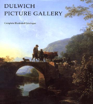 DULWICH PICTURE GALLERY Complete Illustrated Catalogue