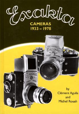 Exakta Cameras 1933-1978 (Hove Foto Books)