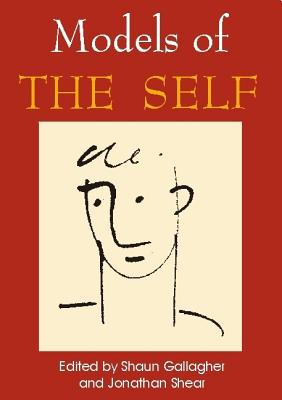 Models of the Self (Consciousness Studies)