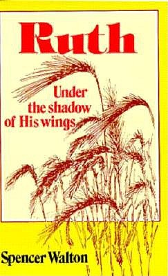 Ruth: Under the Shadow of His Wings