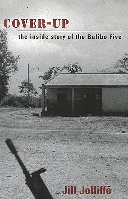 Cover-Up: The Inside Story of the Balibo Five