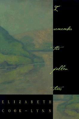 I Remember the Fallen Trees: New and Selected Poems