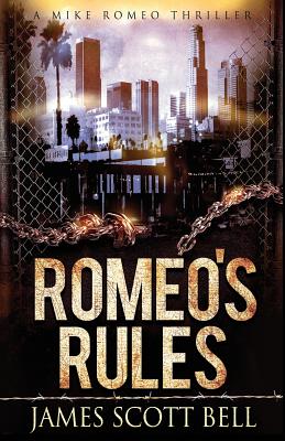Romeo's Rules (A Mike Romeo Thriller) (Mike Romeo Thrillers)