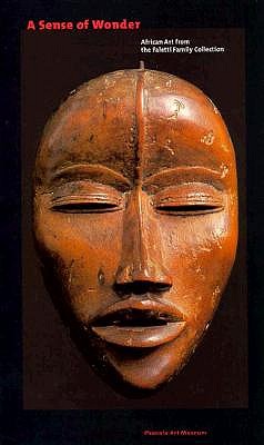 A Sense of Wonder: African Art from the Faletti Family Collection