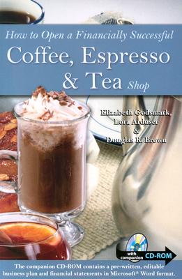 Image for How to Open a Financially Successful Coffee, Espresso & Tea Shop: With Companion CD-ROM