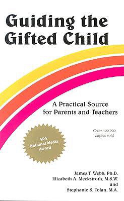 Image for Guiding the Gifted Child: A Practical Source for Parents and Teachers
