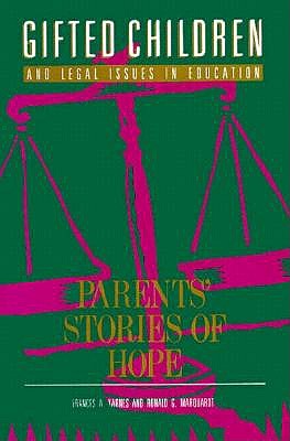 Image for Gifted Children and Legal Issues in Education: Parents Stories of Hope