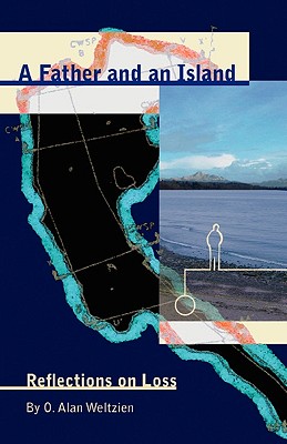 Father and an Island: Reflections on Loss