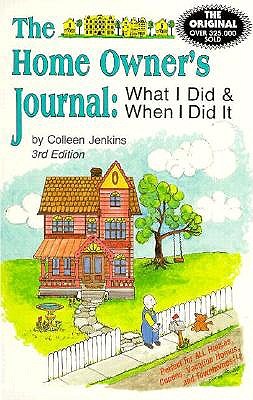 Image for The Home Owner's Journal, Third Edition The Home Owner's Journal, Third Edition