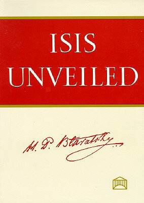 Isis Unveiled [Two Volume Set]