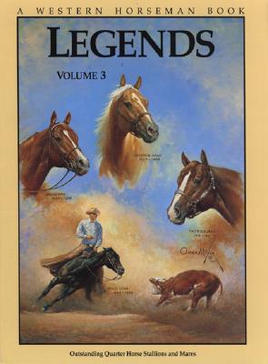 Legends 3 Outstanding Quarter Horse Stallions and Mares