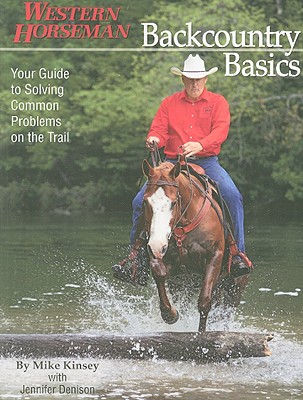 Backcountry Basics: Your Guide To Solving Common Problems On The Trail