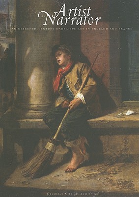 Artist As Narrator: Nineteenth Century Narrative Art in England And France