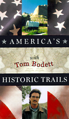 America's Historic Trails with Tom Bodett