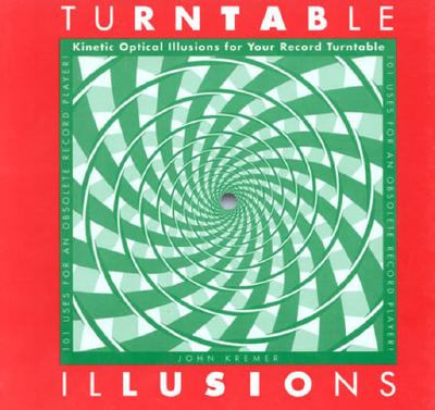 Turntable Illusions: Kinetic Optical Illusions for Your Record Turntable