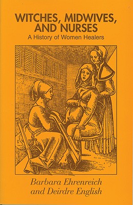Image for Witches, Midwives and Nurses: A History of Women Healers (Glass Mountain Pamphlets)