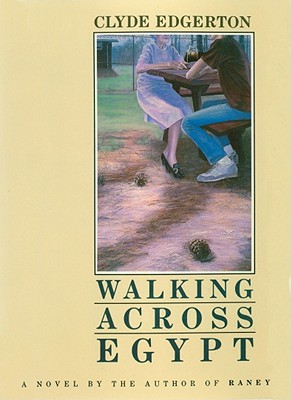 WALKING ACROSS EGYPT: A NOVEL