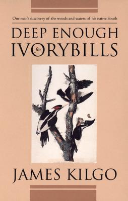 Deep Enough for Ivorybills, Book Cover May Vary
