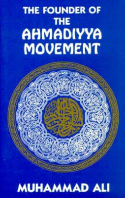 Founder of the Ahmadiyya Movement