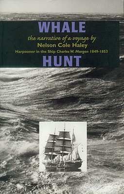 Whale Hunt: The Narrative Of A Voyage By Nelson Co