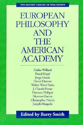 Image for European Philosophy and the American Academy (Monist Library of Philosophy)