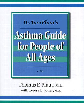 Image for Dr Tom Plaut's Asthma Guide for People of All Ages