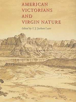 Image for American Victorians and Virgin Nature American Victorians and Virgin Nature
