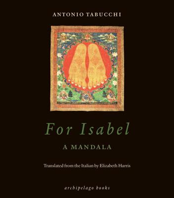 For Isabel: A Mandala [Paperback] Antonio Tabucchi