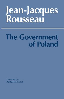 The Government of Poland (Hackett Classics)