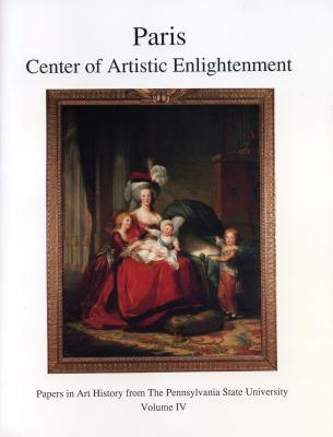 Paris: Center of Artistic Enlightenment (Papers in Art History)