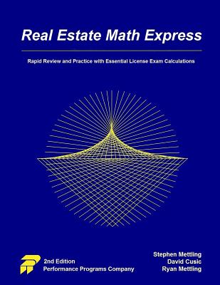 Real Estate Math Express: Rapid Review and Practice with Essential License Exam Calculations Image for Real Estate Math Express: Rapid Review and Practice with Essential License Exam Calculations