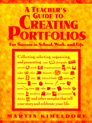 A Teacher's Guide to Creating Portfolios (Free Spirited Classroom)