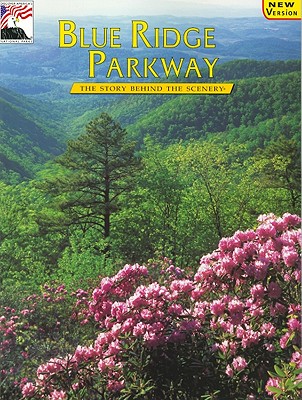 Image for Blue Ridge Parkway the Story Behind The Scenery Blue Ridge Parkway the Story Behind The Scenery