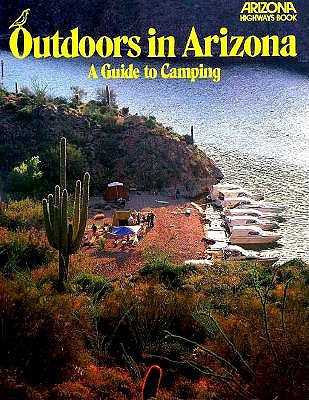 Image for Outdoors in Arizona: A Guide to Camping