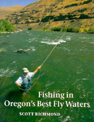 Fishing in Oregon's Best Fly Waters