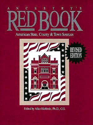 Image for Ancestry's Red Book: American State, County & Town Sources (Red Book: American State, Country & Town Sources)