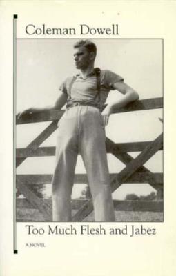 Too Much Flesh and Jabez (American Literature (Dalkey Archive))