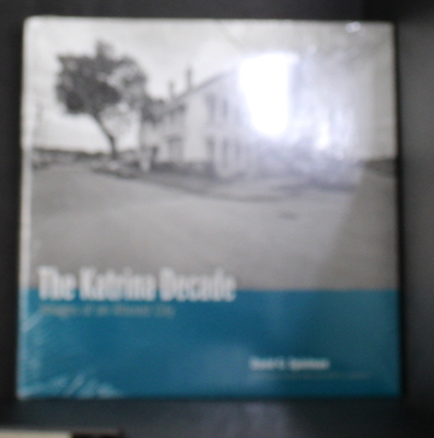 The Katrina Decade: Images of an Altered City