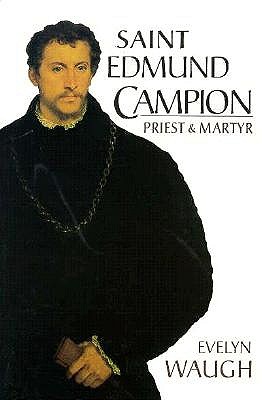 Image for Saint Edmund Campion: Priest and Martyr Saint Edmund Campion: Priest and Martyr