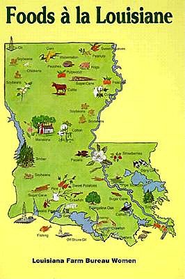 Image for Foods a la Louisiane: Louisiana Farm Bureau Women Foods a la Louisiane: Louisiana Farm Bureau Women