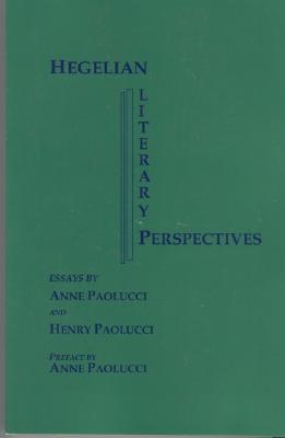Hegelian Literary Perspectives: Essays