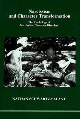 Image for Narcissism and Character Transformation (Studies in Jungian Psychology by Jungian Analysts)