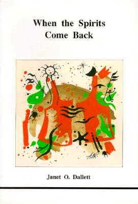 When the Spirits Come Back (Studies in Jungian Psychology By Jungian Analysts)