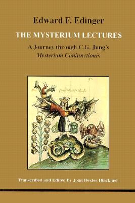 The Mysterium Lectures A Journey Through C.G. Jung's Mysterium Conjunctions