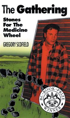 The Gathering : Stories for the Medicine Wheel. First Edition