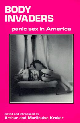 Body Invaders: Panic Sex in America