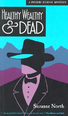Healthy Wealthy & Dead, North, Suzanne Healthy Wealthy & Dead, North, Suzanne